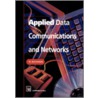 Applied Data Communications and Networks door William Buchanan