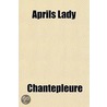 Aprils Lady door Chantepleure