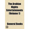 Arabian Nights Entertainments (Volume 1) door Unknown Author