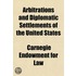 Arbitrations And Diplomatic Settlements