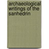 Archaeological Writings Of The Sanhedrin door William Dennes Mahan