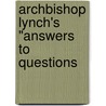 Archbishop Lynch's "Answers To Questions door Fenwick
