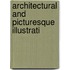 Architectural And Picturesque Illustrati