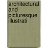 Architectural And Picturesque Illustrati door Benjamin Winkles