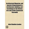 Architectural Magazine, And Journal Of I door John Claudius Loudon