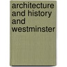 Architecture And History And Westminster door Virgil William Morris