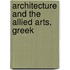 Architecture And The Allied Arts, Greek