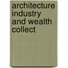 Architecture Industry And Wealth Collect door William Morris