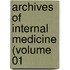 Archives Of Internal Medicine (Volume 01