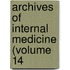 Archives Of Internal Medicine (Volume 14