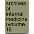 Archives Of Internal Medicine (Volume 16