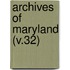 Archives Of Maryland (V.32)