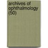 Archives Of Ophthalmology (50)