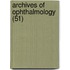 Archives Of Ophthalmology (51)