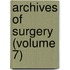 Archives Of Surgery (Volume 7)