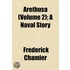 Arethusa (Volume 2); A Naval Story