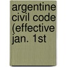Argentine Civil Code (Effective Jan. 1st by Argentina