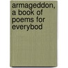 Armageddon, A Book Of Poems For Everybod door George Deuel Potter