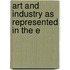 Art And Industry As Represented In The E
