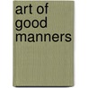 Art Of Good Manners door Susan Dunning Power
