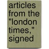 Articles From The "London Times," Signed door Edward Vernon Childe