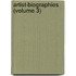 Artist-Biographies (Volume 3)