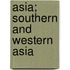 Asia; Southern And Western Asia