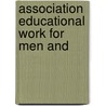 Association Educational Work For Men And door Young Men'S. Christian Dept