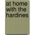 At Home With The Hardines