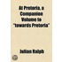 At Pretoria, A Companion Volume To "Towa