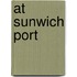 At Sunwich Port