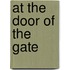 At The Door Of The Gate