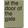 At The Door Of The Gate door Forrest Reid