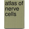 Atlas Of Nerve Cells door Starr