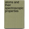 Atoms and Their Spectroscopic Properties door V.P. Shevelko