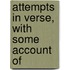 Attempts In Verse, With Some Account Of