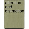 Attention And Distraction door Alice Julia Hamlin
