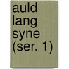 Auld Lang Syne (Ser. 1) by Hertha Müller