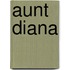 Aunt Diana