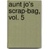 Aunt Jo's Scrap-Bag, Vol. 5