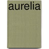 Aurelia by Robert Malise Nichols