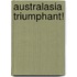 Australasia Triumphant!