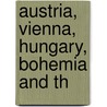 Austria, Vienna, Hungary, Bohemia And Th door Johann Georg Kohl