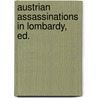 Austrian Assassinations In Lombardy, Ed. door Massimo Tapparelli D'Azeglio