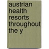 Austrian Health Resorts Throughout The Y door Laurie Rae