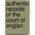 Authentic Records Of The Court Of Englan