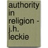 Authority In Religion - J.H. Leckie