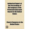 Authorized Report Of The Proceedings Of door Church Congress in the United States