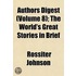 Authors Digest (Volume 8); The World's G