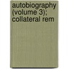 Autobiography (Volume 3); Collateral Rem door Foot